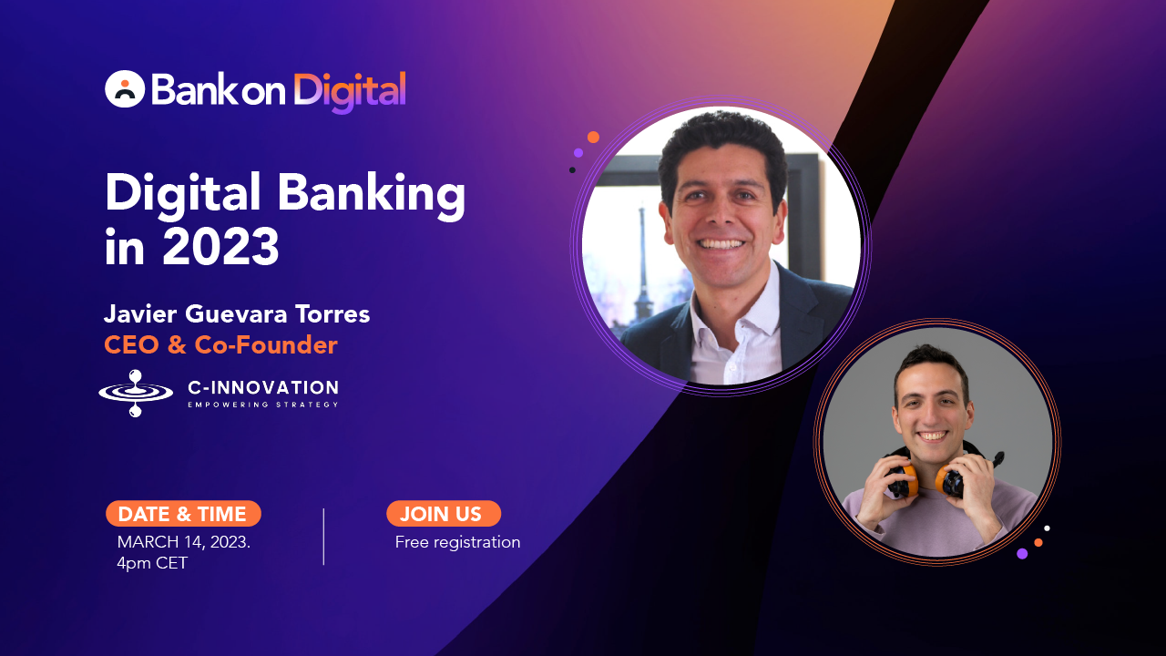 Digital Banking Webinar with Javier Guevara Torres, fintech researcher